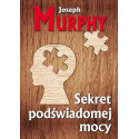 Sekret podświadomej mocy