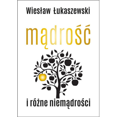 Mądrość i różne niemądrości