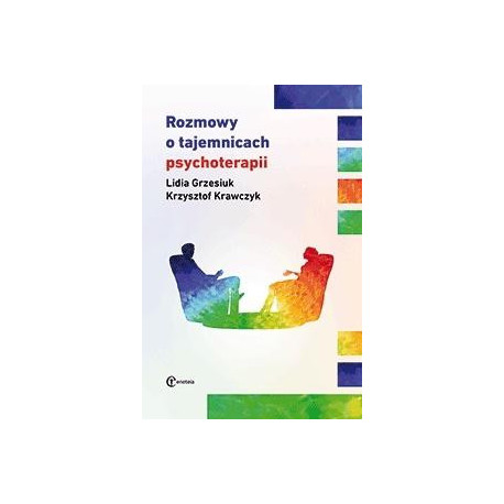 Rozmowy o tajemnicach psychoterapii