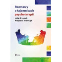 Rozmowy o tajemnicach psychoterapii