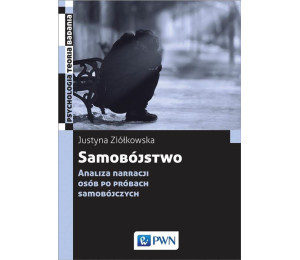 Samobójstwo. Analiza narracji osób po próbach...