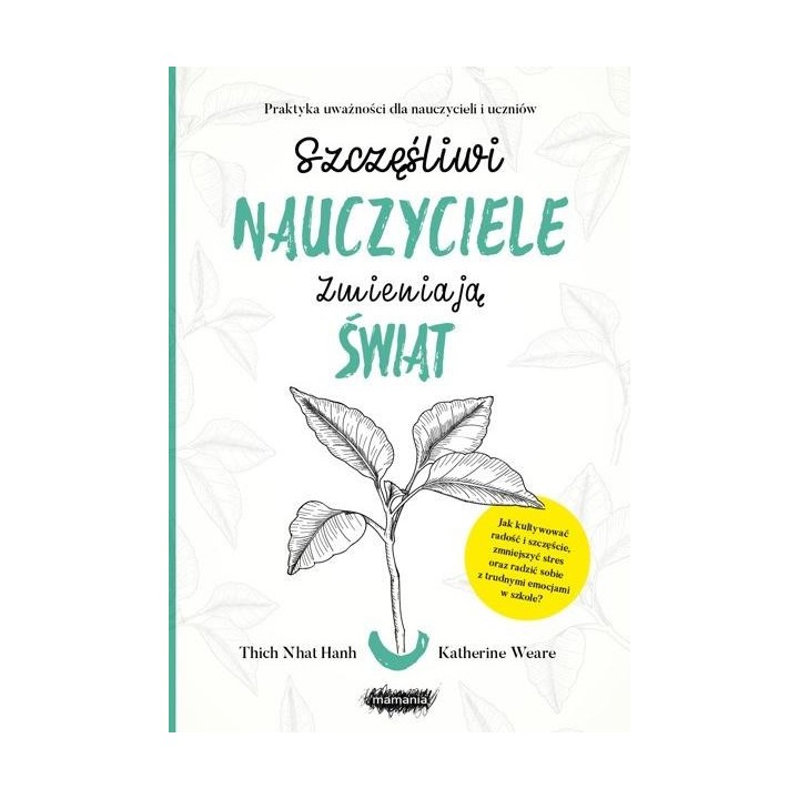 Szczęśliwi nauczyciele zmieniają świat