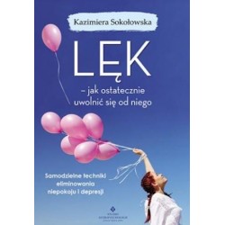 Lęk - jak ostatecznie uwolnić się od niego