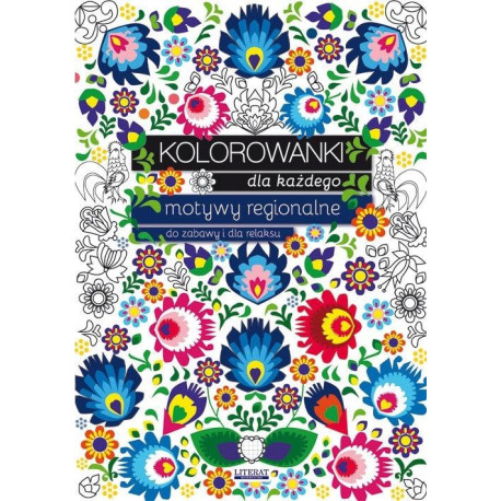 Kolorowanki dla każdego. Motywy regionalne do...