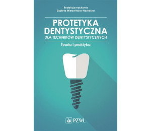 Protetyka stomatologiczna dla tech. dentystycznych
