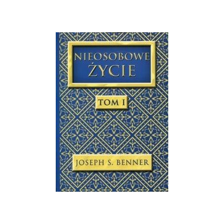 Nieosobowe Życie T.1