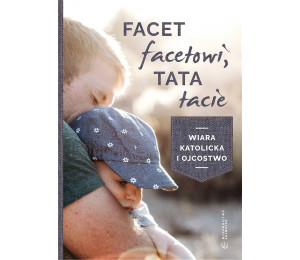 Facet facetowi, tata tacie