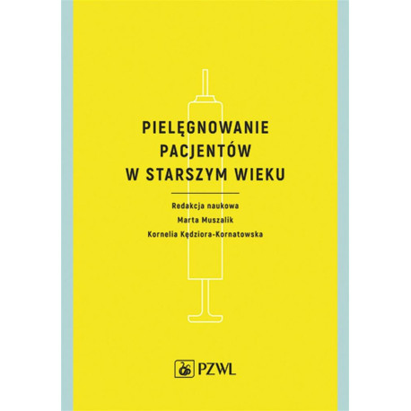 Pielęgnowanie pacjentów w starszym wieku