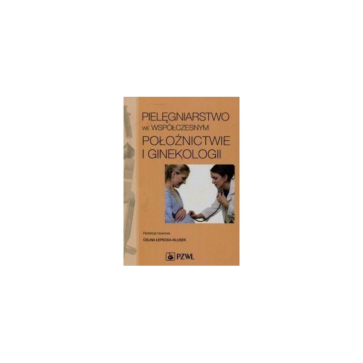 Pielęgniarstwo we współczesnym położnictwie...