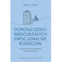 Dorosłe dzieci niedojrzałych emocjonalnie rodziców