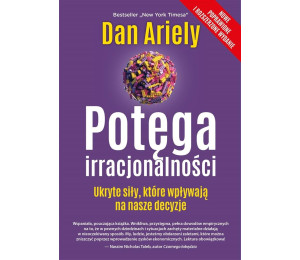 Potęga irracjonalności. Ukryte siły...