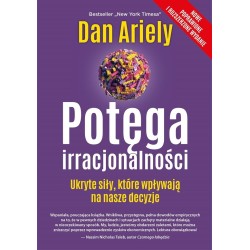 Potęga irracjonalności. Ukryte siły...