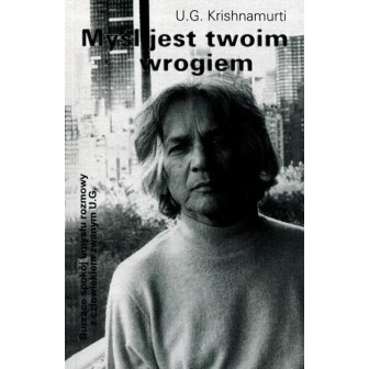 Myśl jest twoim wrogiem