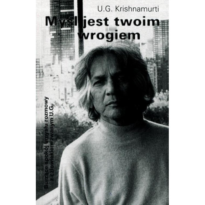 Myśl jest twoim wrogiem