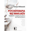 Psychoterapia bez makijażu