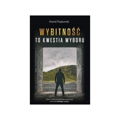 Wybitność to kwestia wyboru