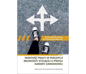 Wartość pracy w percepcji młodzieży stojącej...