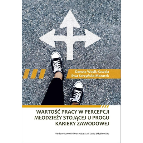 Wartość pracy w percepcji młodzieży stojącej...