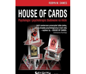 House of Cards. Psychologia i psychoterapia zbudow