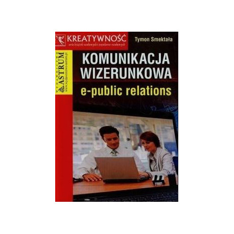 Komunikacja wizerunkowa e-public relations