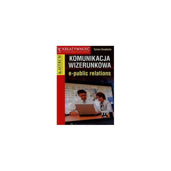 Komunikacja wizerunkowa e-public relations