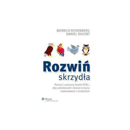Rozwiń skrzydła. Poznaj i zastosuj model DISC