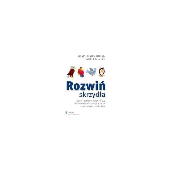 Rozwiń skrzydła. Poznaj i zastosuj model DISC