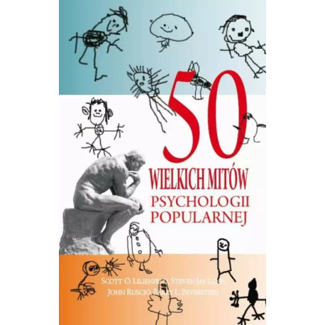 50 wielkich mitów psychologii popularnej w.2017