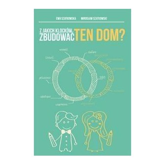 Z jakich klocków zbudować ten dom?