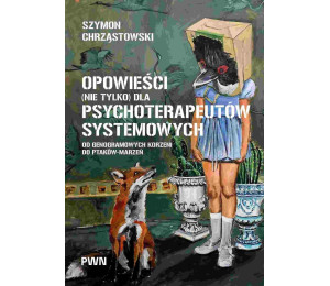 Opowieści (nie tylko) dla psychoterapeutów...