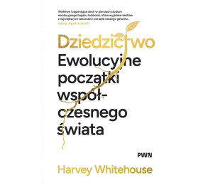 Dziedzictwo. Ewolucyjne początki współczesnego...