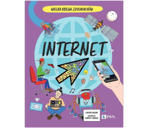 Wielka Księga Zdolniachów. Internet