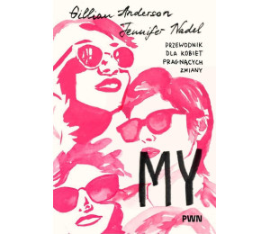 My. Przewodnik dla kobiet pragnących zmiany