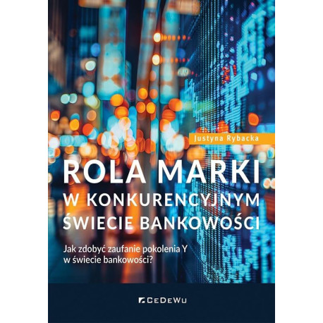 Rola marki w konkurencyjnym świecie bankowości