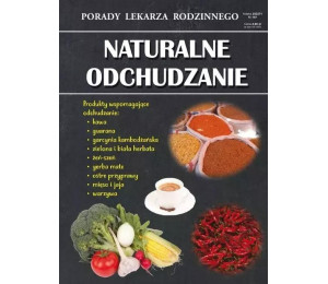 Porady lekarza rodzinnego. Naturalne odchudzanie