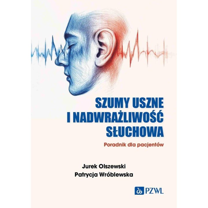 Szumy uszne i nadwrażliwość słuchowa