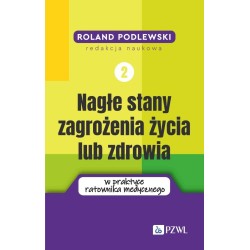 Nagłe stany zagrożenia życia lub zdrowia