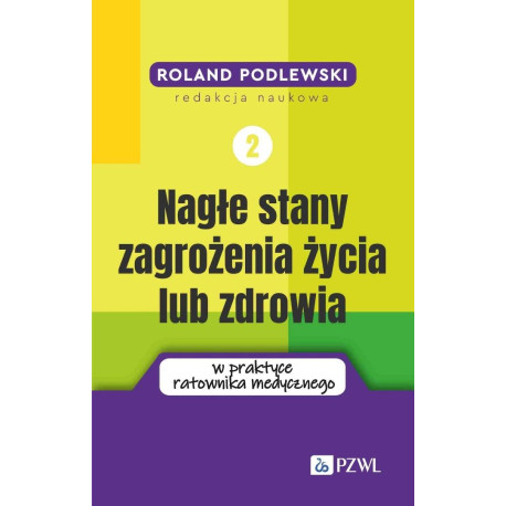 Nagłe stany zagrożenia życia lub zdrowia