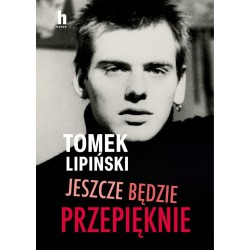 Jeszcze będzie przepięknie