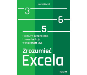 Zrozumieć Excela. Formuły dynamiczne...