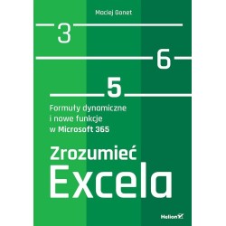 Zrozumieć Excela. Formuły dynamiczne...