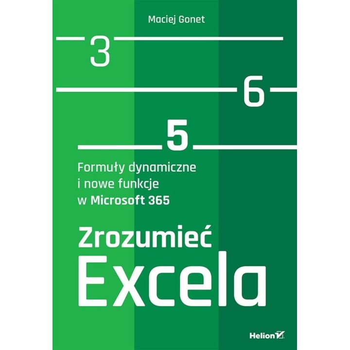 Zrozumieć Excela. Formuły dynamiczne...