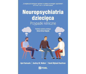 Neuropsychiatria dziecięca. Przypadki kliniczne