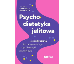 Psychodietetyka jelitowa