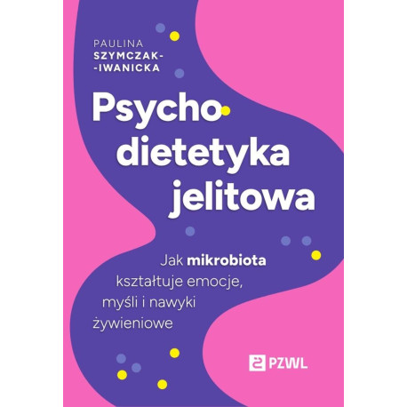 Psychodietetyka jelitowa