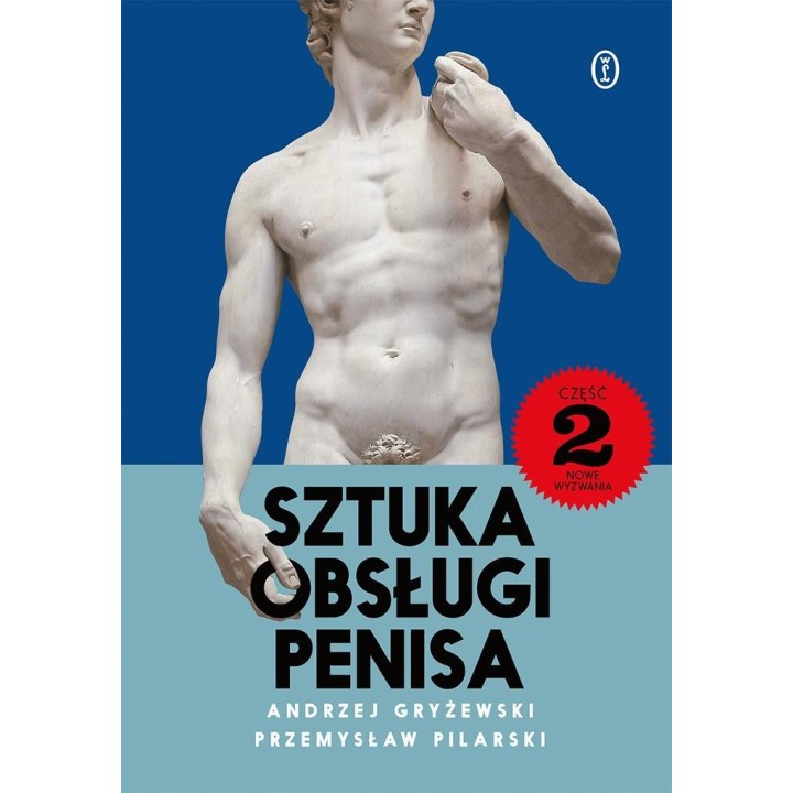 Sztuka obsługi penisa 2. Nowe wyzwania