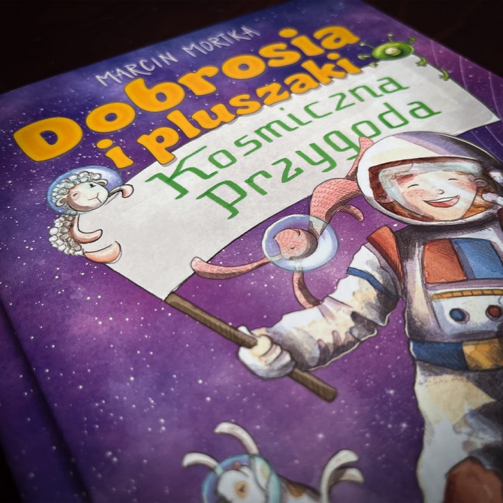 Dobrosia i pluszaki. Kosmiczna przygoda