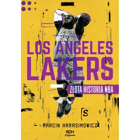 Zdjęcie okładki Los Angeles Lakers. Złota historia NBA. Wydanie II w księgarni sportowej Labotiga