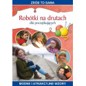 Robótki na drutach dla początkujących