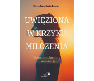 Uwięziona w krzyku milczenia